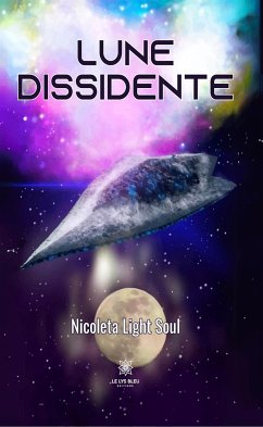 Lune dissidente (eBook, ePUB) - Light Soul, Nicoleta