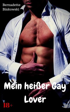 Mein heißer Gay Lover (eBook, ePUB) - Binkowski, Bernadette