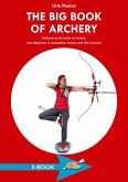 The Big Book of Archery (eBook, ePUB) The Big Book of Archery (eBook, ePUB)