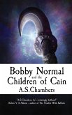 Bobby Normal and the Children of Cain