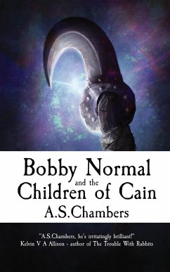 Bobby Normal and the Children of Cain - Chambers, A. S.