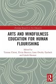 Arts and Mindfulness Education for Human Flourishing