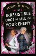 The Irresistible Urge to Fall For Your... - Bild 1