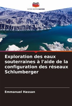 Exploration des eaux souterraines à l'aide de la configuration des réseaux Schlumberger - Hassan, Emmanuel