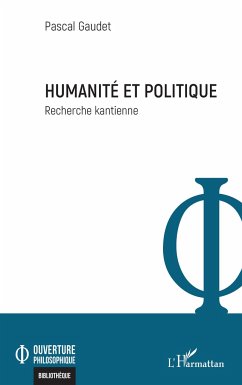 Humanité et politique - Gaudet, Pascal