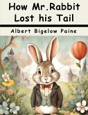 How Mr.Rabbit Lost his Tail