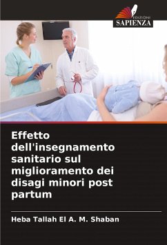 Effetto dell'insegnamento sanitario sul miglioramento dei disagi minori post partum - El A. M. Shaban, Heba Tallah