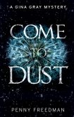 Come to Dust Come to Dust