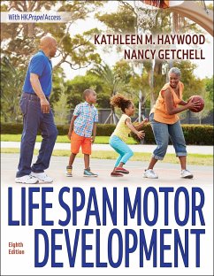 Life Span Motor Development - Haywood, Kathleen; Getchell, Nancy