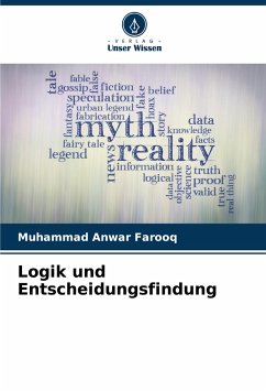 Logik und Entscheidungsfindung - Farooq, Muhammad Anwar