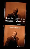 The Dialectic of Herbert Marcuse The Dialectic of Herbert Marcuse
