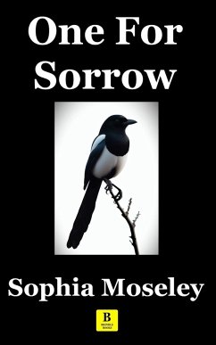 One For Sorrow - Moseley, Sophia