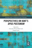 Perspectives on Kant's Opus postumum