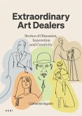 Extraordinary Art Dealers Extraordinary Art Dealers