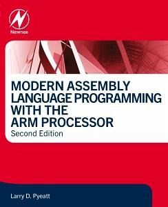 Modern Assembly Language Programming with the ARM Processor Modern Assembly Language Programming with the ARM Processor