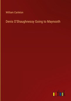 Denis O'Shaughnessy Going to Maynooth - Carleton, William
