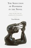 The Seduction of Pessimism in the Novel The Seduction of Pessimism in the Novel