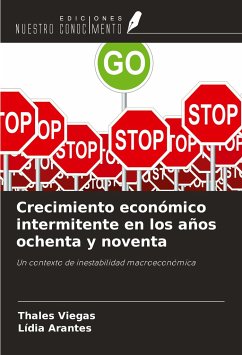 Crecimiento económico intermitente en los años ochenta y noventa - Viegas, Thales; Arantes, Lídia