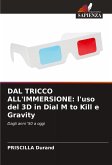 DAL TRICCO ALL'IMMERSIONE: l'uso del 3D in Dial M to Kill e Gravity