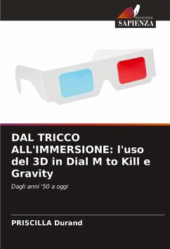 DAL TRICCO ALL'IMMERSIONE: l'uso del 3D in Dial M to Kill e Gravity - Durand, Priscilla