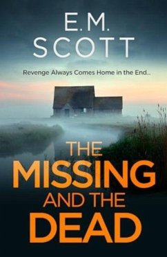 The Missing and the Dead - Scott, E.M.