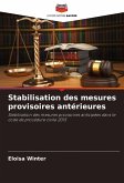 Stabilisation des mesures provisoires antérieures