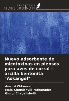 Nuevo adsorbente de micotoxinas en piensos para aves de corral - arcilla bentonita 