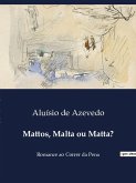 Mattos, Malta ou Matta?