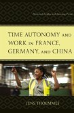 Time Autonomy and Work in France, Germany, and China Time Autonomy and Work in France, Germany, and China
