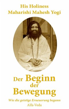 Der Beginn der Bewegung - Maharishi Mahesh Yogi