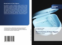 Biomechanics of Clear Aligners - Singh, Dr. Nishpreet;Singla, Dr. Ritesh