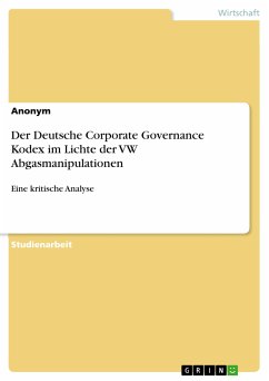 Der Deutsche Corporate Governance Kodex im Lichte der VW Abgasmanipulationen (eBook, PDF)