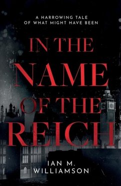 In the Name of the Reich - Williamson, Ian M.