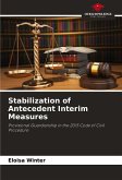 Stabilization of Antecedent Interim Measures