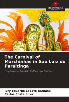The Carnival of Marchinhas in São Luiz do Paraitinga - Lobato Barbosa, Iury Eduardo;Costa Silva, Carlos