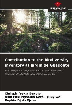 Contribution to the biodiversity inventory at Jardin de Gbadolite - Yekia Bayolo, Chrispin;Ngbolua Koto-Te-Nyiwa, Jean Paul;Djolu Djoza, Ruphin