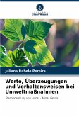 Werte, Überzeugungen und Verhaltensweisen bei Umweltmaßnahmen