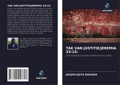 TAK VAN JUSTITIE/JEREMIA 33:15: - MAVINGA, JOSEPH NZITA