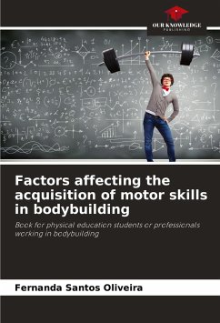 Factors affecting the acquisition of motor skills in bodybuilding - Santos Oliveira, Fernanda