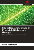 Education and culture in Friedrich Nietzsche's thought