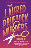 The J. Alfred Prufrock Murders The J. Alfred Prufrock Murders