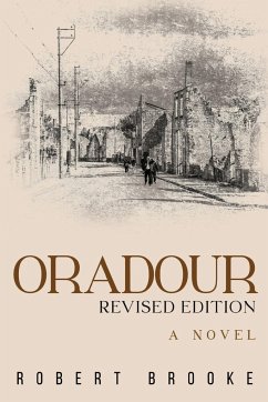 Oradour - Brooke, Robert