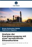 Analyse der Energieerzeugung mit einer aerodivativen Ethanolturbine