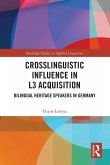 Crosslinguistic Influence in L3 Acquisition