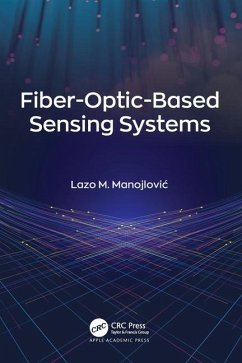 Fiber-Optic-Based Sensing Systems - Manojlovic, Lazo M