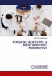 FORENSIC DENTISTRY: A PROSTHODONTIC... - Bild 1