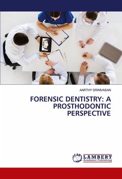 FORENSIC DENTISTRY: A PROSTHODONTIC PERSPECTIVE