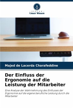 Der Einfluss der Ergonomie auf die Leistung der Mitarbeiter - de Lacerda Charafeddine, Majed