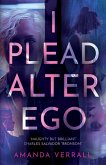 I Plead Alter Ego