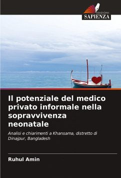 Il potenziale del medico privato informale nella sopravvivenza neonatale - Amin, Ruhul